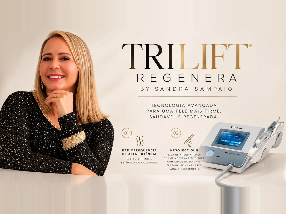 TriLift Regenera BY Sandra Sampaio: radiofrequência de alta potência e Mesoject Gun